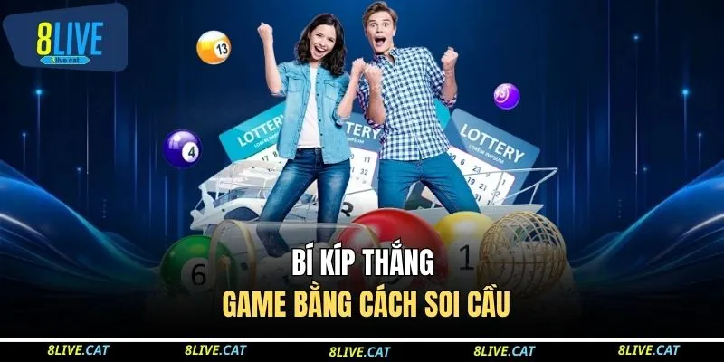 Bí kíp thắng game bằng cách soi cầu