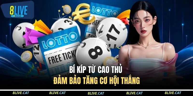 Bí kíp từ cao thủ đảm bảo tăng cơ hội thắng