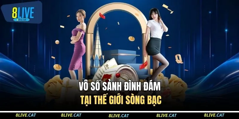 Vô số sảnh đình đám tại thế giới sòng bạc